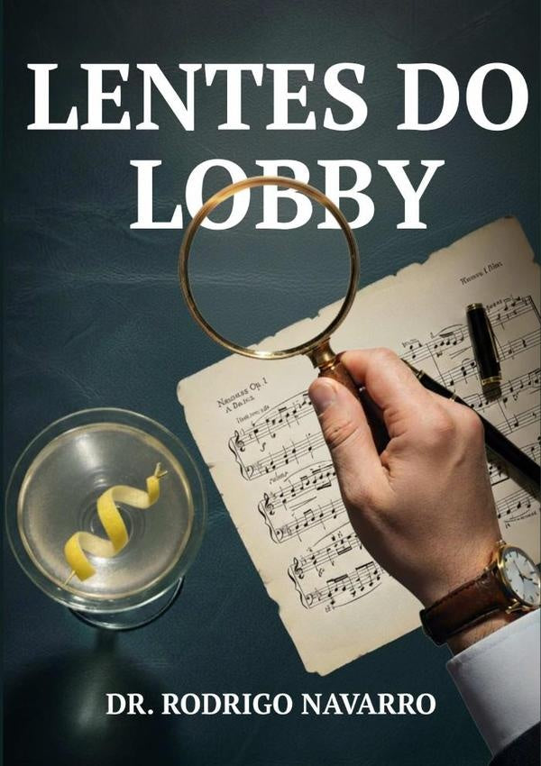 Lentes Do Lobby | Dr. Rodrigo Navarro