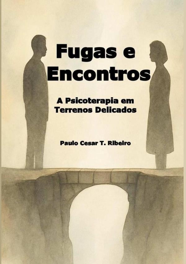 Fugas E Encontros | Paulo C. T. Ribeiro