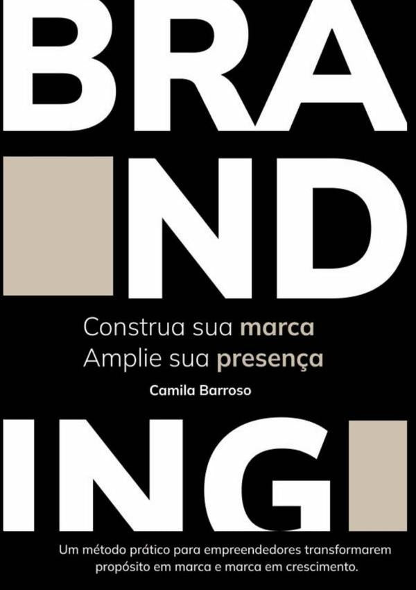 Construa Sua Marca, Amplie Sua Presença | Camila Barroso Dantas