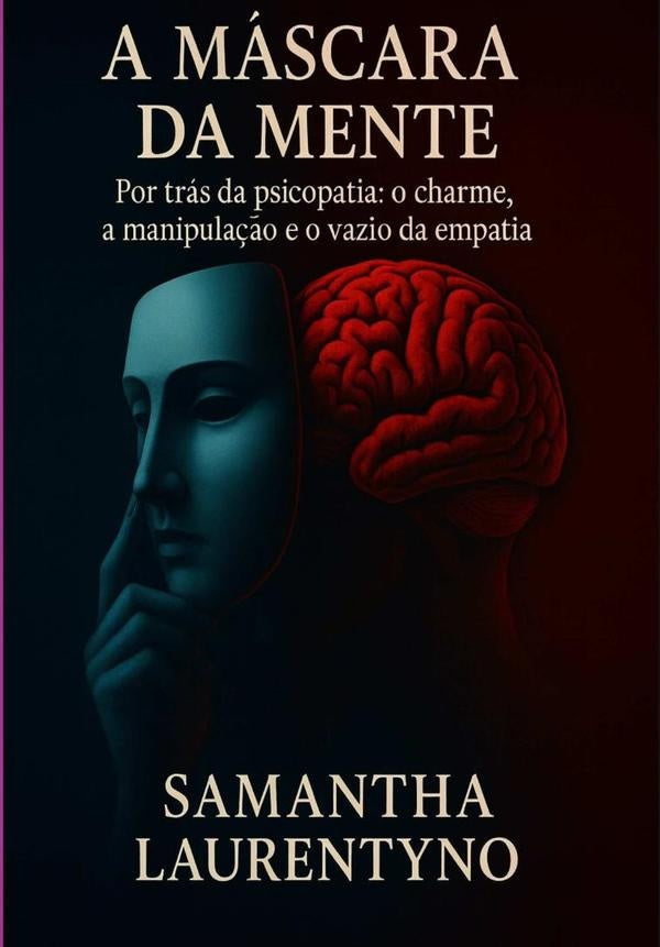 A Máscara Da Mente | Samantha Laurentyno