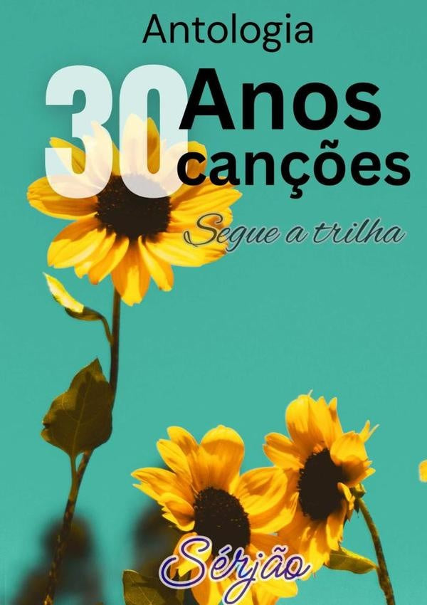 Antologia 30 Anos 30 Canções | Sérjão