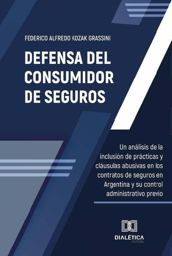 Defensa del Consumidor de Seguros | Federico Alfredo Kozak Grassini
