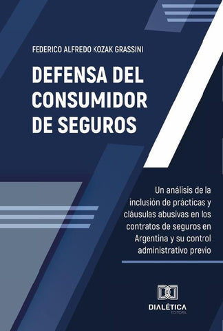 Defensa del Consumidor de Seguros | Federico Alfredo Kozak Grassini