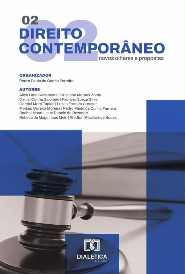 Direito Contemporâneo: Novos Olhares E Propostas | Pedro Paulo da Cunha Ferreira