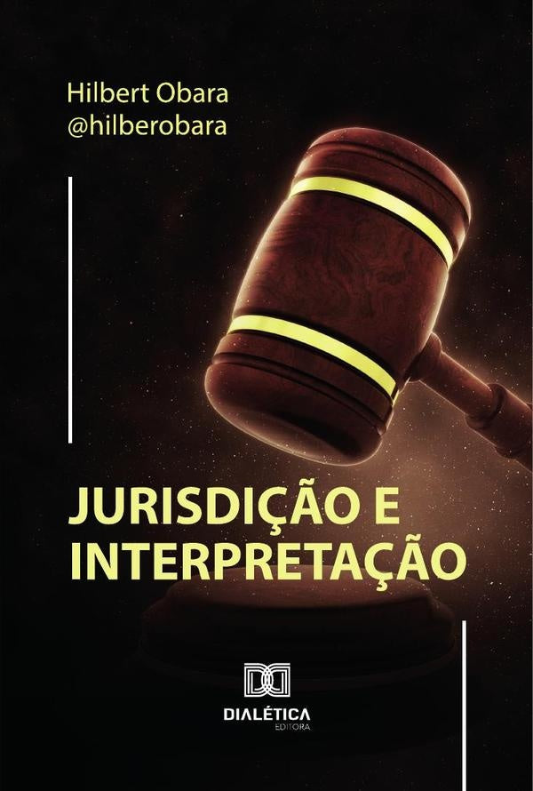 Jurisdição E Interpretação | Hilbert Obara