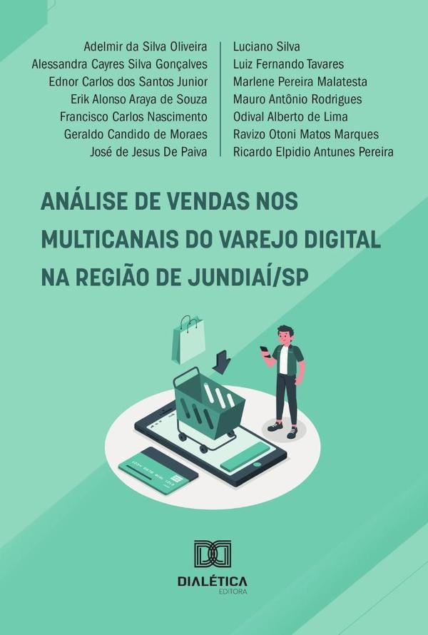 Análise De Vendas Nos Multicanais Do Varejo Digital Na Região De Jundiaí/Sp | Ravizo Otoni Matos Marques