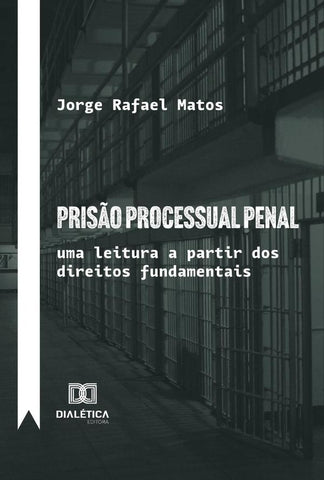 Prisão Processual Penal | Matos, Matos