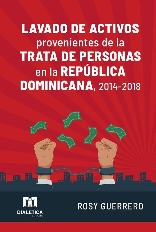 Lavado de activos provenientes de la trata de personas en la República Dominicana, 2014-2018 | Rosy Guerrero
