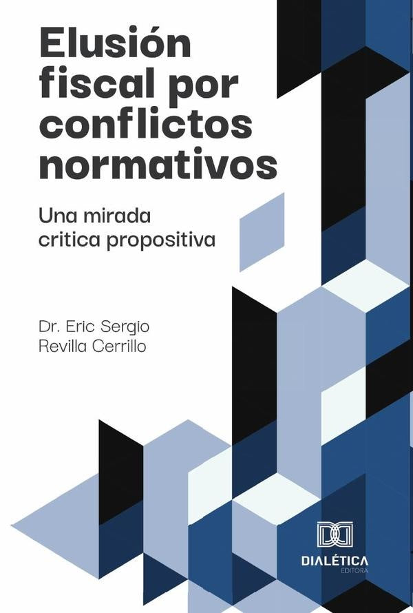 Elusión fiscal por conflictos normativos | Eric Sergio Revilla Cerrillo
