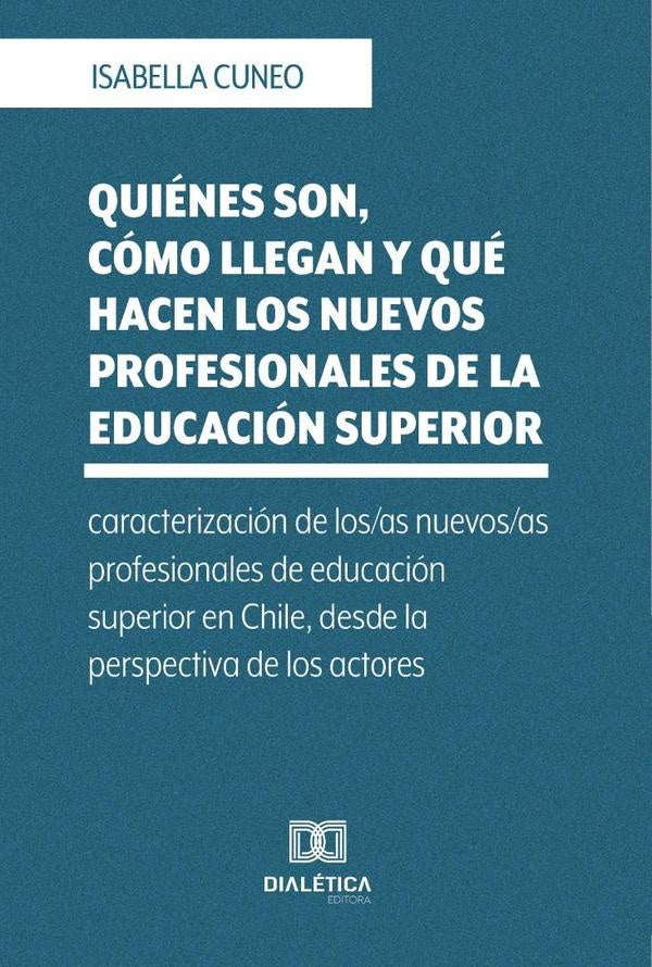 Quiénes son, cómo llegan y qué hacen los nuevos profesionales de la educación superior | Isabella Cuneo