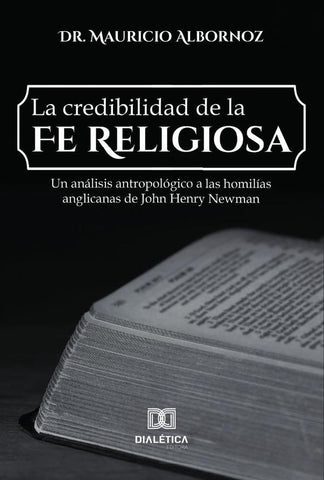 La credibilidad de la fe religiosa | Mauricio Albornoz