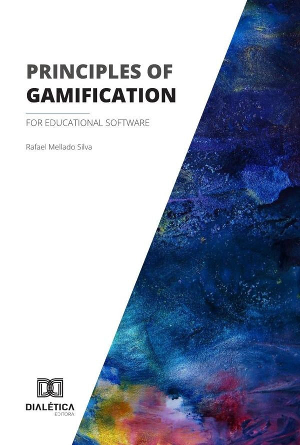 Principles of gamification for educational software | Rafael Mellado Silva