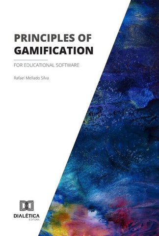 Principles of gamification for educational software | Rafael Mellado Silva