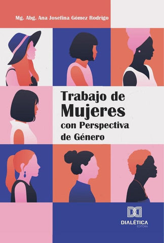 Trabajo de Mujeres con Perspectiva de Género | Ana Josefina Gómez Rodrigo