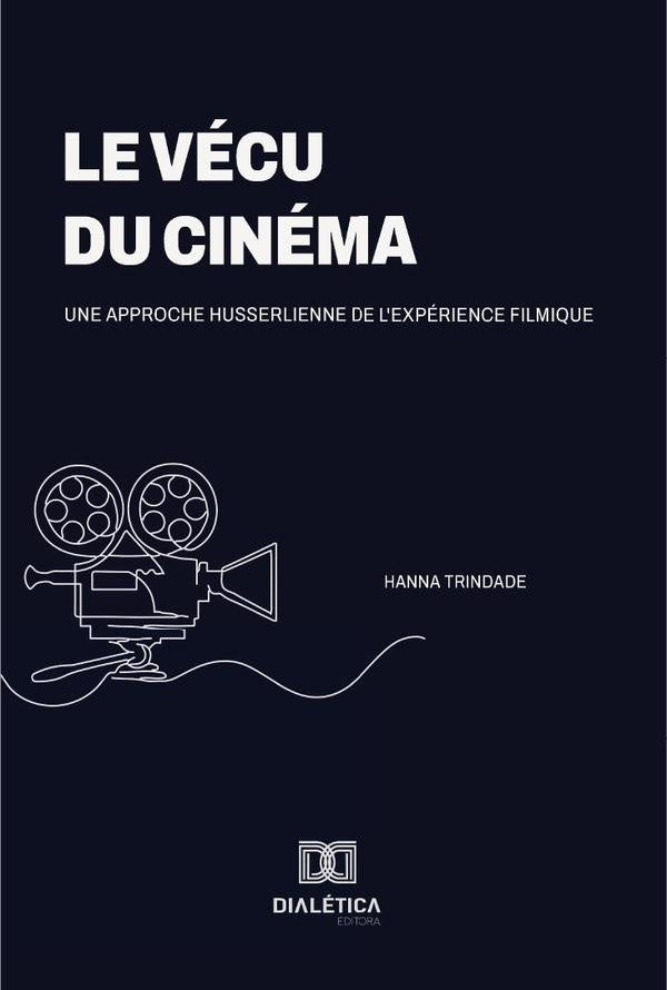 Le vécu du cinéma | Hanna Gonçalves Trindade