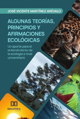 Algunas teorías, principios y afirmaciones ecológicas | José Vicente Martínez  Arévalo