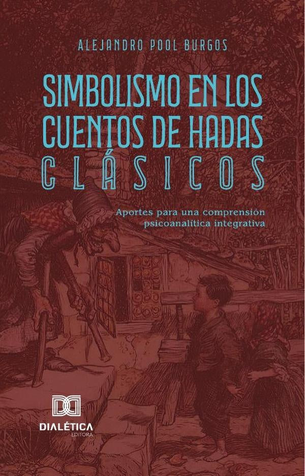 Simbolismo en Los Cuentos de Hadas Clásicos | Alejandro Pool  Burgos