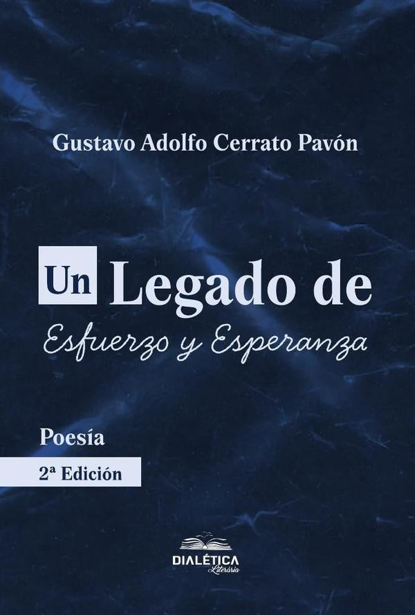 Un Legado de Esfuerzo y Esperanza | Gustavo Adolfo Cerrato  Pavón