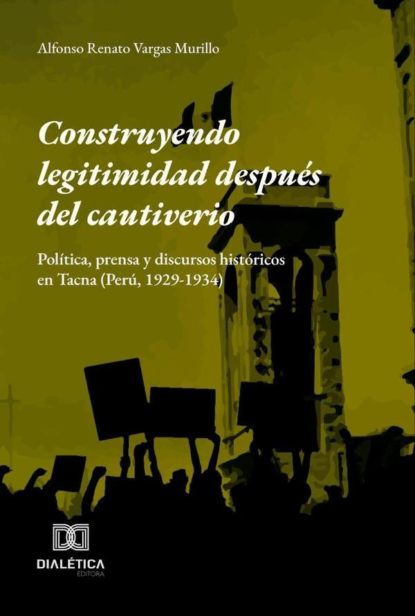 Construyendo legitimidad después del cautiverio | Alfonso Renato Vargas Murillo