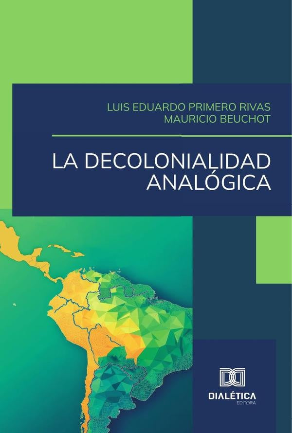 La decolonialidad analógica | Beuchot, Rivas