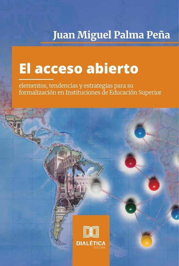 El acceso abierto | Juan Miguel Palma  Peña