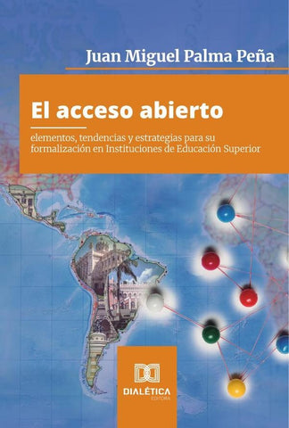 El acceso abierto | Juan Miguel Palma  Peña