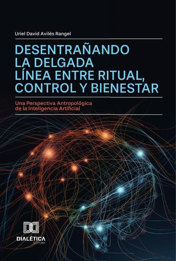 Desentrañando la Delgada Línea entre Ritual, Control y Bienestar | Uriel David Avilés  Rangel
