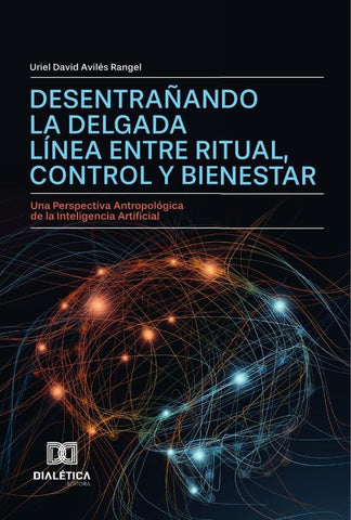 Desentrañando la Delgada Línea entre Ritual, Control y Bienestar | Uriel David Avilés  Rangel