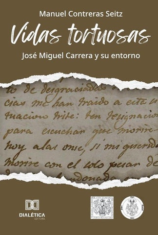 Vidas tortuosas | Manuel  Contreras-Seitz