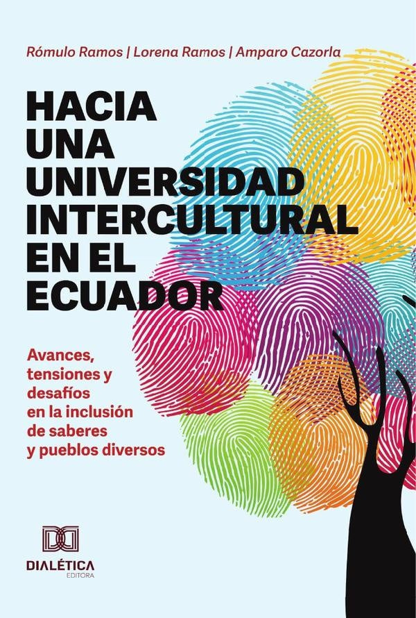 Hacia una universidad intercultural en el Ecuador | Ramos, Cazorla y otros
