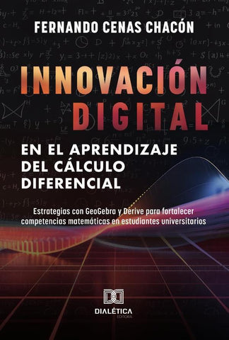 Innovación Digital en el Aprendizaje del Cálculo Diferencial | Fernando Cenas  Chacón