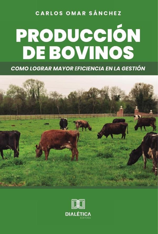 Producción de Bovinos | Carlos Omar  Sánchez
