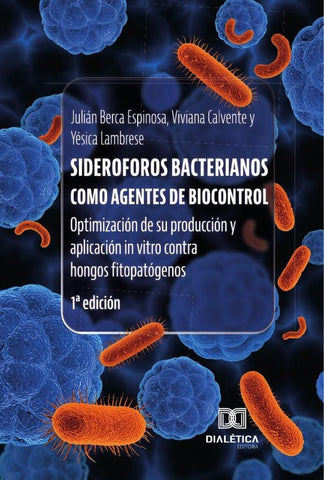 Sideroforos bacterianos como agentes de biocontrol | Julián Berca  Espinosa