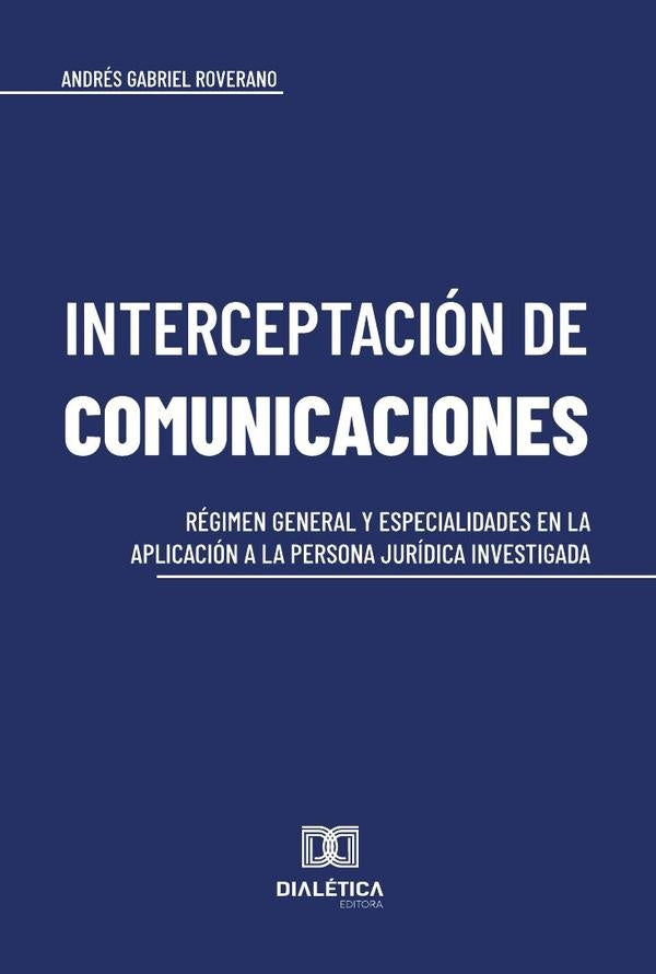 Interceptación de comunicaciones | Andrés Gabriel Roverano