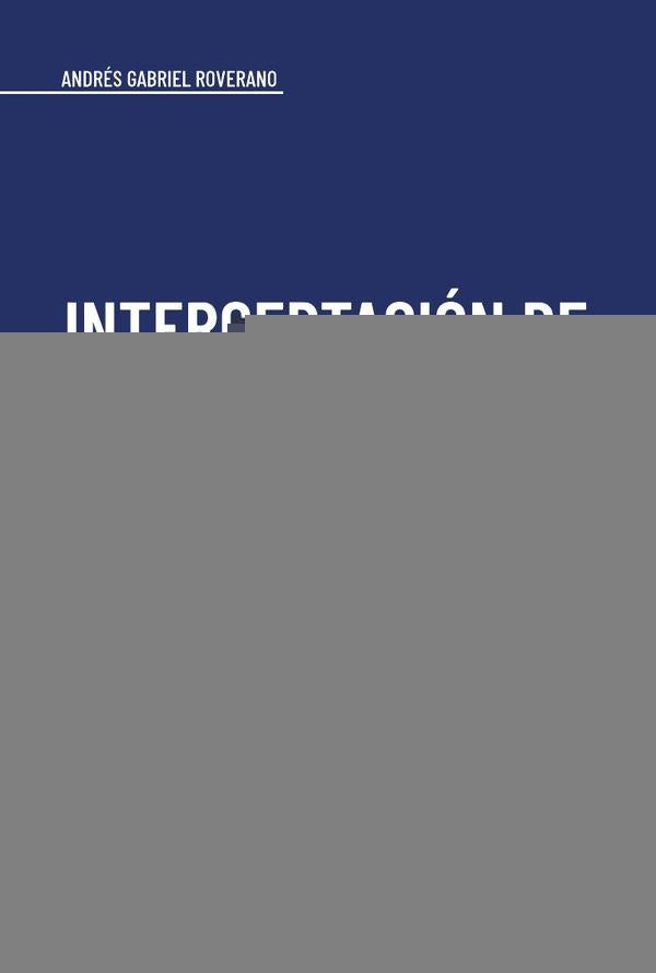 Interceptación de comunicaciones | Andrés Gabriel Roverano