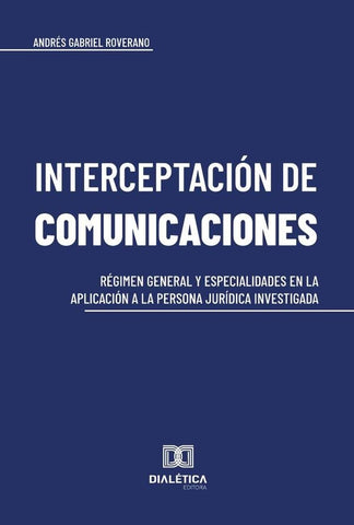 Interceptación de comunicaciones | Andrés Gabriel Roverano
