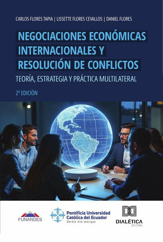 Negociaciones Económicas Internacionales y Resolución de Conflictos | Cevallos, Tapia y otros