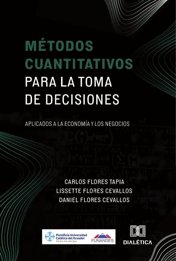 Métodos Cuantitativos para la Toma de Decisiones | Tapia, Cevallos y otros