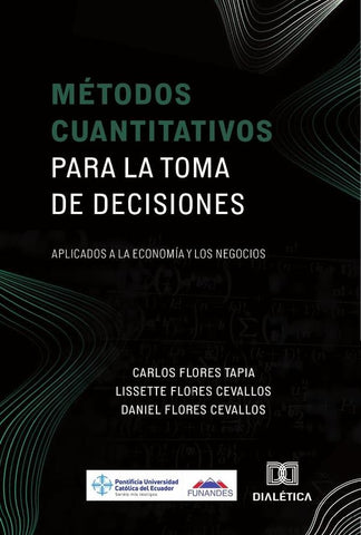 Métodos Cuantitativos para la Toma de Decisiones | Cevallos, Cevallos y otros