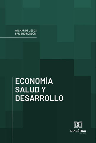 Economía Salud y Desarrollo | Wilmar de Jesús Briceño  Rondón