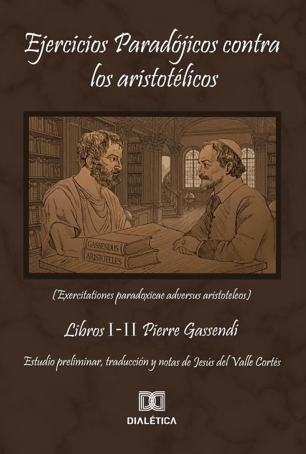Ejercicios Paradójicos contra los Aristotélicos | Jesús Del Valle  Cortés