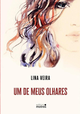 Um De Meus Olhares | Lina Veira