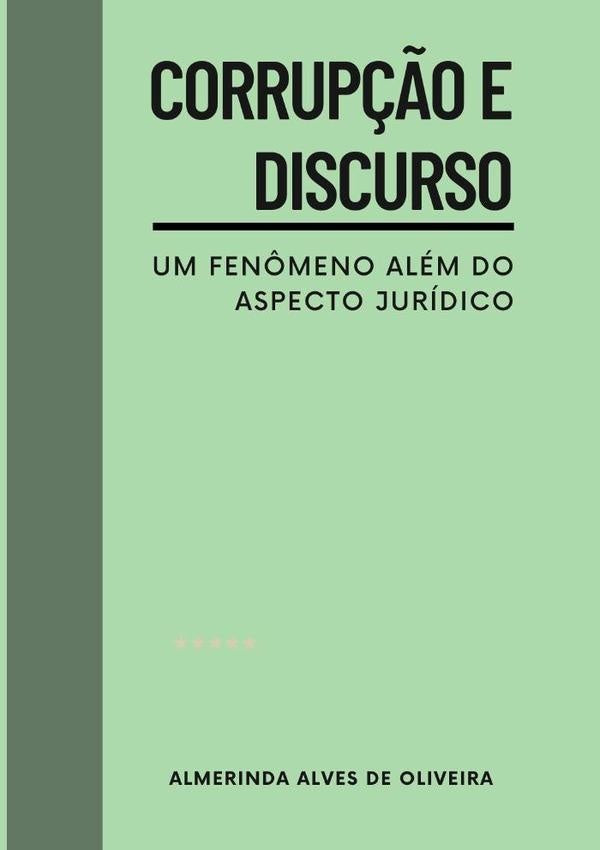 Corrupção E Discurso: | Almerinda Alves De Oliveira