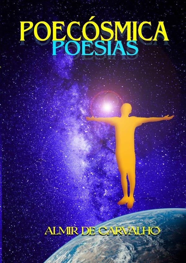 Poecósmica | Almir De Carvalho