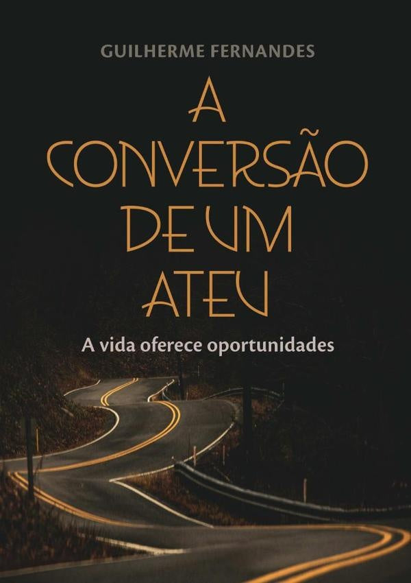 A Conversão De Um Ateu | Guilherme Fernandes