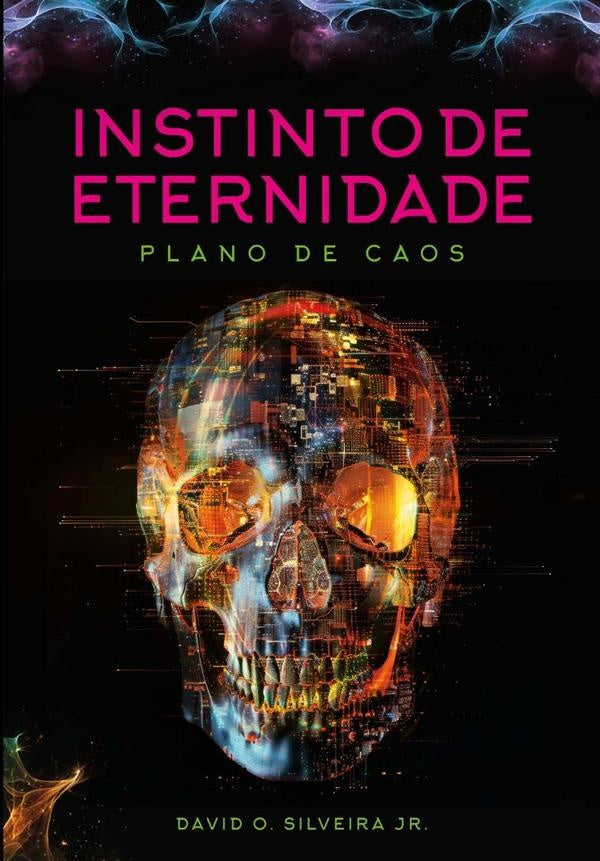 Instinto De Eternidade | David O. Silveira Jr.