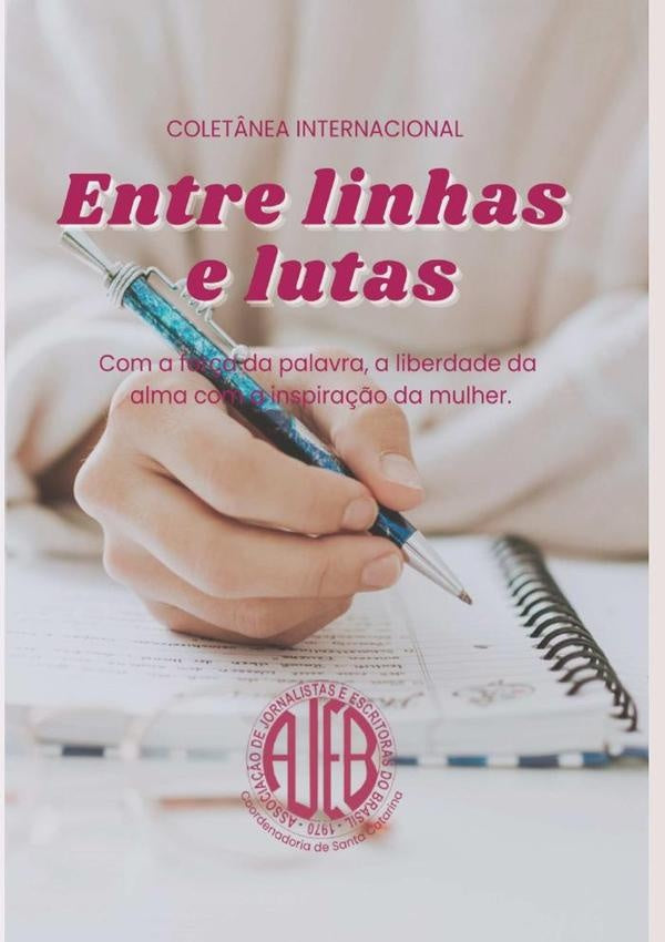Entre Linhas E Lutas | Ajeb De Sc - Associação De Jornalistas E Escri...