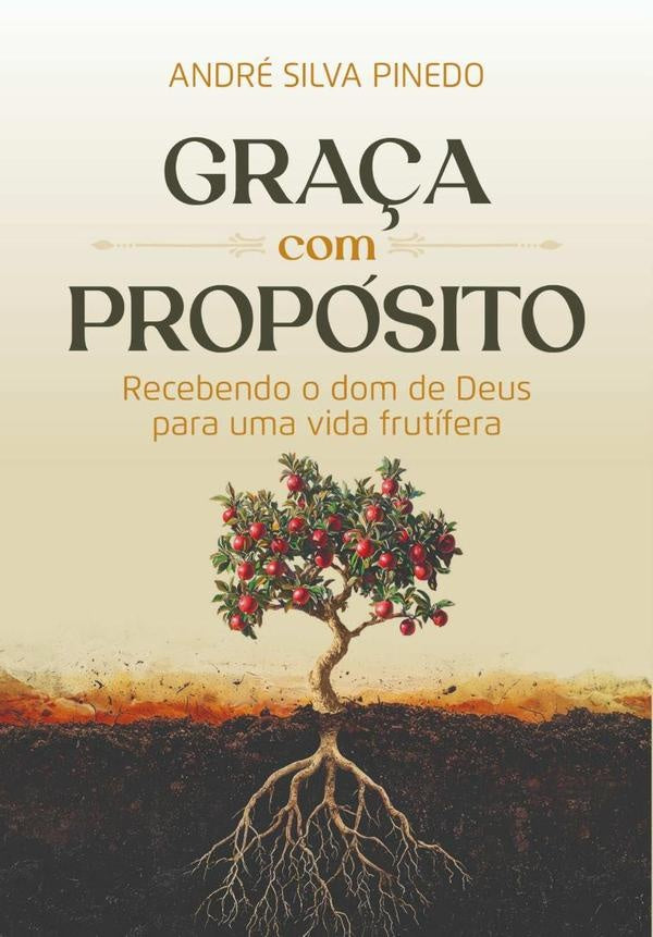 Graça Com Propósito | André Silva Pinedo