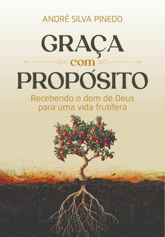 Graça Com Propósito | André Silva Pinedo