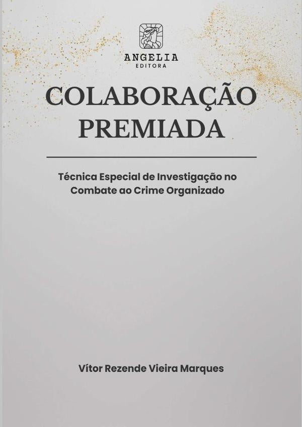 Colaboração Premiada: | Vítor Rezende Vieira Marques